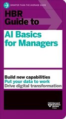 HBR Guide to AI Basics for Managers цена и информация | Книги по экономике | 220.lv