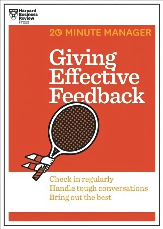 Giving Effective Feedback (HBR 20-Minute Manager Series) cena un informācija | Ekonomikas grāmatas | 220.lv