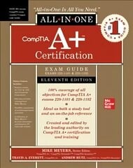 CompTIA Aplus Certification All-in-One Exam Guide, Eleventh Edition (Exams 220-1101 & 220-1102) 11th edition cena un informācija | Ekonomikas grāmatas | 220.lv
