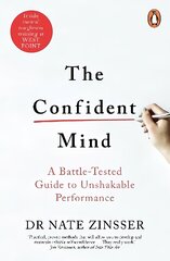Confident Mind: A Battle-Tested Guide to Unshakable Performance cena un informācija | Pašpalīdzības grāmatas | 220.lv