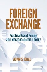 Foreign Exchange: Practical Asset Pricing and Macroeconomic Theory 1st ed. 2022 cena un informācija | Ekonomikas grāmatas | 220.lv