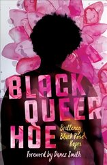 Black Queer Hoe cena un informācija | Dzeja | 220.lv