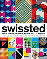 Swissted: Vintage Rock Posters Remixed and Reimagined cena un informācija | Mākslas grāmatas | 220.lv