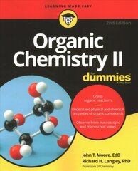 Organic Chemistry II For Dummies, 2nd Edition цена и информация | Книги по экономике | 220.lv