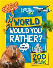 Would you rather? World: A Fun-Filled Family Game Book цена и информация | Книги о питании и здоровом образе жизни | 220.lv