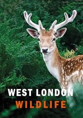 West London Wildlife cena un informācija | Sociālo zinātņu grāmatas | 220.lv