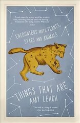 Things That Are: Encounters with Plants, Stars and Animals Main cena un informācija | Grāmatas par veselīgu dzīvesveidu un uzturu | 220.lv