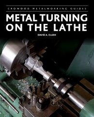 Metal Turning on the Lathe cena un informācija | Grāmatas par veselīgu dzīvesveidu un uzturu | 220.lv