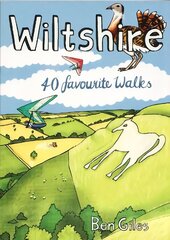 Wiltshire: 40 favourite walks cena un informācija | Grāmatas par veselīgu dzīvesveidu un uzturu | 220.lv
