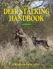 Deer Stalking Handbook 3rd Revised edition цена и информация | Книги о питании и здоровом образе жизни | 220.lv