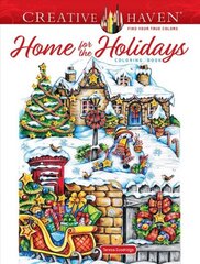 Creative Haven Home for the Holidays Coloring Book цена и информация | Книги о питании и здоровом образе жизни | 220.lv
