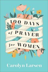 100 Days of Prayer for Women цена и информация | Духовная литература | 220.lv