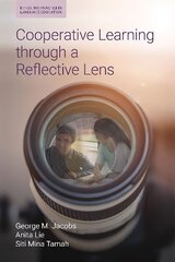 Cooperative Learning Through a Reflective Lens цена и информация | Книги по социальным наукам | 220.lv