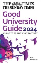 Times Good University Guide 2024: Where to Go and What to Study cena un informācija | Sociālo zinātņu grāmatas | 220.lv