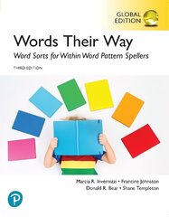 Words Their Way: Word Sorts for Within Word Pattern Spellers, Global Edition 3rd edition cena un informācija | Sociālo zinātņu grāmatas | 220.lv