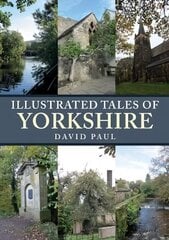 Illustrated Tales of Yorkshire kaina ir informacija | Pasakas | 220.lv