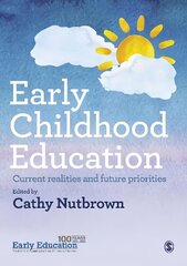 Early Childhood Education: Current realities and future priorities цена и информация | Книги по социальным наукам | 220.lv