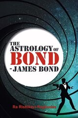 Astrology of Bond - James Bond: DELUXE COLOUR EDITION цена и информация | Книги об искусстве | 220.lv