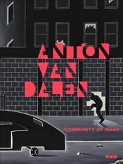 Anton van Dalen: Community of Many цена и информация | Книги об искусстве | 220.lv