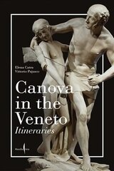 Canova in the Veneto: A Guide цена и информация | Книги об искусстве | 220.lv