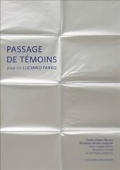 Passage de temoins pour Luciano Fabro cena un informācija | Mākslas grāmatas | 220.lv