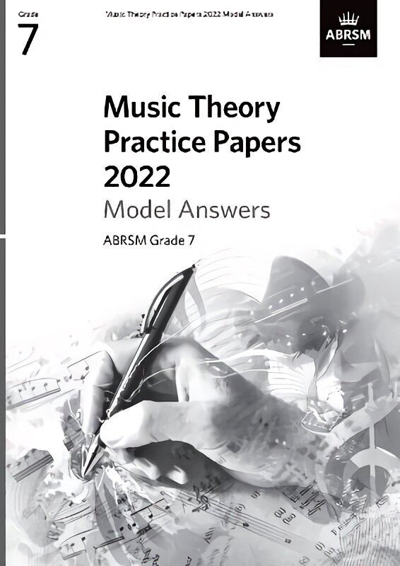 Music Theory Practice Papers 2022 Model Answers, ABRSM Grade 7 цена и информация | Mākslas grāmatas | 220.lv