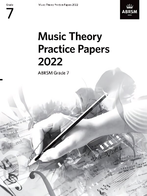 Music Theory Practice Papers 2022, ABRSM Grade 7 cena un informācija | Mākslas grāmatas | 220.lv