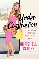 Under Construction: Because Living My Best Life Took a Little Work цена и информация | Книги об искусстве | 220.lv