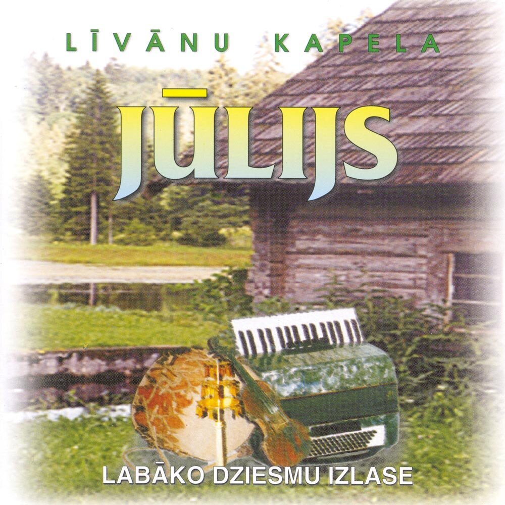 CD - Līvānu kapela ''Jūlijs'' - Labāko dziesmu izlase cena un informācija | Vinila plates, CD, DVD | 220.lv