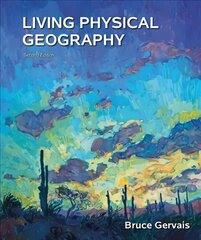 Living Physical Geography 2nd ed. 2090 цена и информация | Книги по социальным наукам | 220.lv