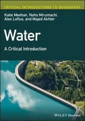 Water - A Critical Introduction: A Critical Introduction cena un informācija | Sociālo zinātņu grāmatas | 220.lv