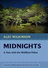 Midnights: A Year with the Wellfleet Police цена и информация | Книги по социальным наукам | 220.lv