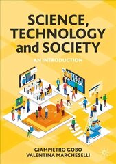 Science, Technology and Society: An Introduction 1st ed. 2022 цена и информация | Книги по социальным наукам | 220.lv