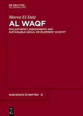 Al Waqf: Philanthropy, Endowments and Sustainable Social Development in Egypt cena un informācija | Sociālo zinātņu grāmatas | 220.lv