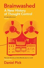 Brainwashed: A New History of Thought Control Main cena un informācija | Sociālo zinātņu grāmatas | 220.lv