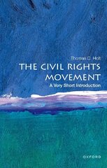 Civil Rights Movement: A Very Short Introduction cena un informācija | Sociālo zinātņu grāmatas | 220.lv