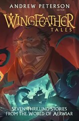 Wingfeather Tales: Seven Thrilling Stories from the World of Aerwiar cena un informācija | Sociālo zinātņu grāmatas | 220.lv