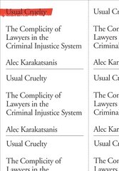 Usual Cruelty: The Complicity of Lawyers in the Criminal Injustice System cena un informācija | Sociālo zinātņu grāmatas | 220.lv