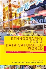 Ethnography for a Data-Saturated World цена и информация | Книги по социальным наукам | 220.lv