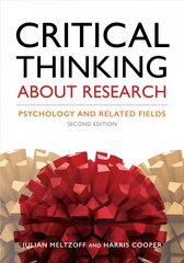 Critical Thinking About Research: Psychology and Related Fields 2nd Revised edition cena un informācija | Sociālo zinātņu grāmatas | 220.lv