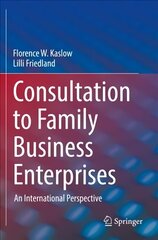 Consultation to Family Business Enterprises: An International Perspective 1st ed. 2021 cena un informācija | Ekonomikas grāmatas | 220.lv