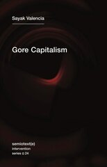 Gore Capitalism, Volume 24 cena un informācija | Sociālo zinātņu grāmatas | 220.lv