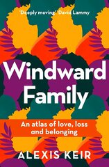 Windward Family: An atlas of love, loss and belonging цена и информация | Книги по социальным наукам | 220.lv