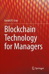 Blockchain Technology for Managers 1st ed. 2021 цена и информация | Книги по экономике | 220.lv