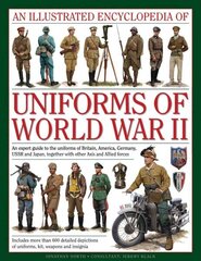 Illustrated Encyclopedia of Uniforms of World War II cena un informācija | Enciklopēdijas, uzziņu literatūra | 220.lv