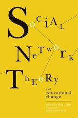 Social Network Theory and Educational Change цена и информация | Книги по социальным наукам | 220.lv