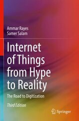 Internet of Things from Hype to Reality: The Road to Digitization 3rd ed. 2022 cena un informācija | Sociālo zinātņu grāmatas | 220.lv