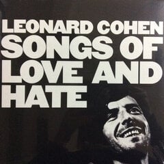 Leonard Cohen - Songs Of Love And Hate, LP, виниловая пластинка, 12" vinyl record цена и информация | Виниловые пластинки, CD, DVD | 220.lv