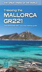 Trekking the Mallorca GR221: 2022: Two-way guidebook with real 1:25k maps: 12 different itineraries cena un informācija | Grāmatas par veselīgu dzīvesveidu un uzturu | 220.lv