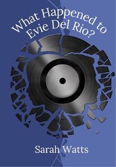 What Happened to Evie Del Rio? цена и информация | Фантастика, фэнтези | 220.lv